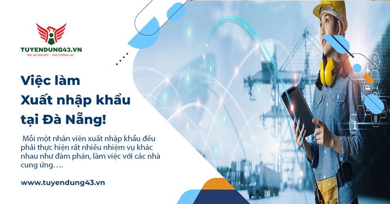 Nhân viên xuất nhập khẩu Đà Nẵng