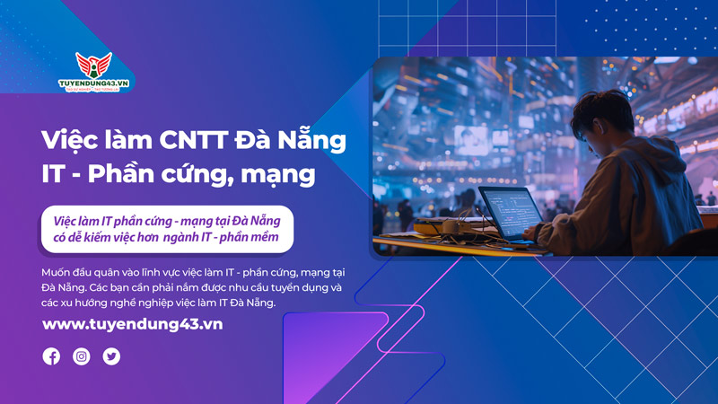 việc làm CNTT - phần cứng, mạng tại Đà Nẵng